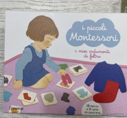 I PICCOLI MONTESSORI  I MIEI INDUMENTI IN FELTRO NUOVO