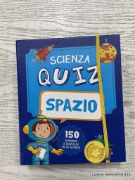 SCIENZA QUIZ SPAZIO EDITORIALE SCIENZA MAI USATO