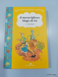 LIBRO IL MERAVIGLIOSO MAGO DI OZ