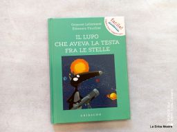 IL LUPO CHE AVEVA LA TESTA FRA LE STELLE