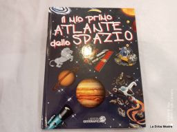 IL MIO PRIMO ATLANTE DELLO SPAZIO