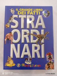 IL GRANDE LIBRO DEI FATTI STRAORDINARI