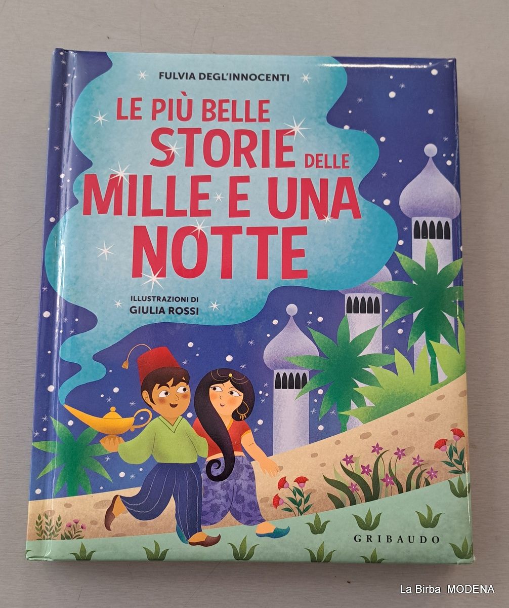 LIBRO LE PIU BELLE STORIE DELLE MILLE E UNA NOTTE