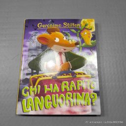 LIBRO GERONIMO STILTON CHI HA RAPITO LANGUORINA?