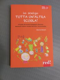 LIBRO IO SCELGO TUTTA UN'ALTRA SCUOLA