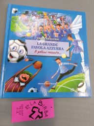 LIBRO LA GRANDE FAVOLA AZZURRA