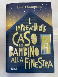 LIBRO L'IMPREVEDIBILE CASO DEL BAMBINO ALLA FINESTRA