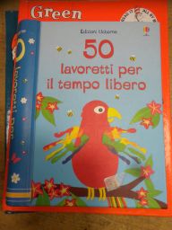 50 LAVORETTI PER IL TEMPO LIBERO