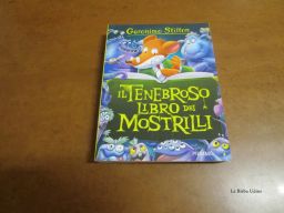 LIBRO GERONIMO STILTON IL TENEBROSO LIBRO DEI MOSTRILLI